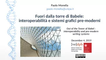 Fuori dalla torre di Babele:  interoperabilit e sistemi grafjci pre-moderni  Out of the Tower of