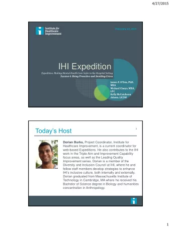 IHI Expedition  Expedition: Making Mental Health Care Safer in the Hospital Setting  Session 6: