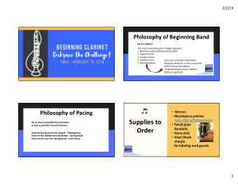 Supplies to  http://bit.ly/ClarinetHacks  Go as slow as possible first semester,  Pencil grips