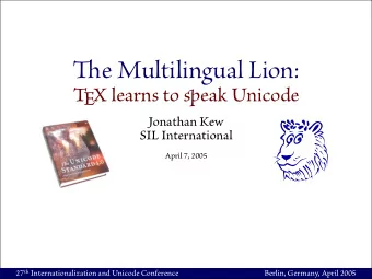 April 7, 2005 A  Jonathan Kew  SIL International  27th Internationalization and Unicode Conference