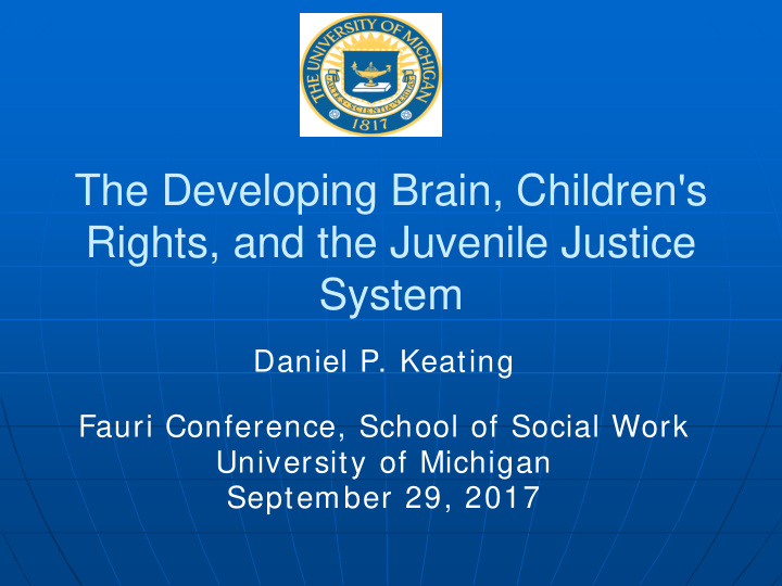 the developing brain children s rights and the juvenile