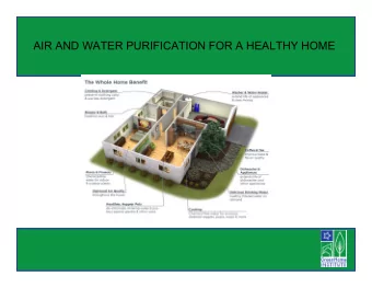 AIR AND WATER PURIFICATION FOR A HEALTHY HOME  Webinar  User Guide  This meeting will be