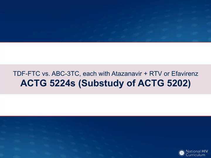 actg 5224s substudy of actg 5202