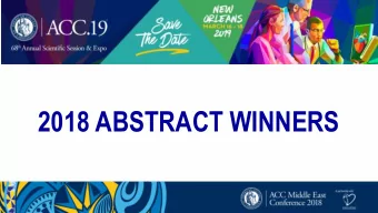 2018 ABSTRACT WINNERS  2018 ABSTRACT WINNER  Author: Prof. Moustafa Hamada El Azazy  Riyadh,