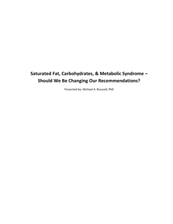 saturated fat carbohydrates metabolic syndrome should we