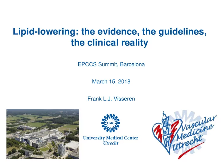 lipid lowering the evidence the guidelines the clinical
