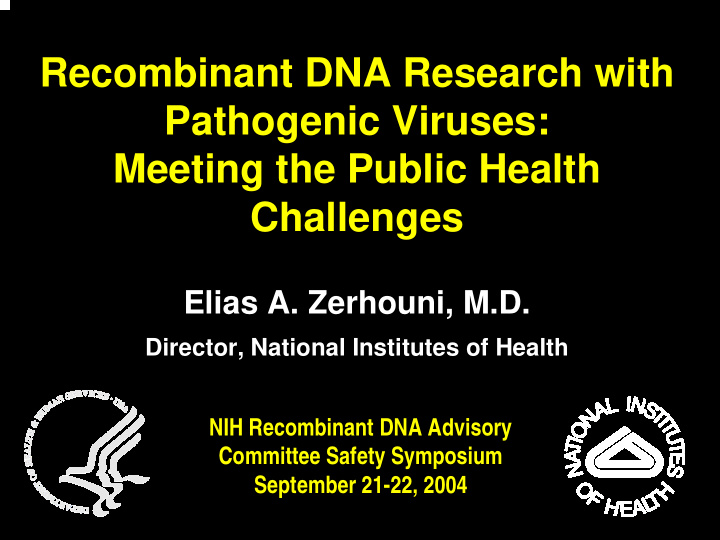 recombinant dna research with pathogenic viruses meeting