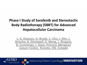 L. A. Dawson, A. Brade, C. Cho, J. Kim, J.  Brierley, R. Dinniwell, R. Wong, J. Ringash, B.