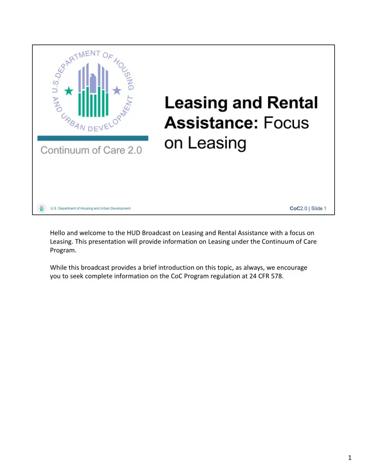hello and welcome to the hud broadcast on leasing and