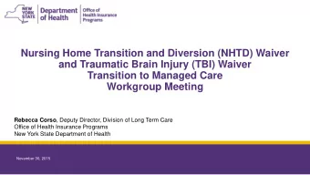 and Traumatic Brain Injury (TBI) Waiver  Transition to Managed Care  Workgroup Meeting Rebecca