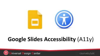 Google Slides Accessibility (A11y)  Creating Accessible Google Slides Topics  Readability