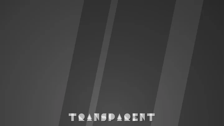 t r a n s p a r e n t t r a n s p a r e n t do not be
