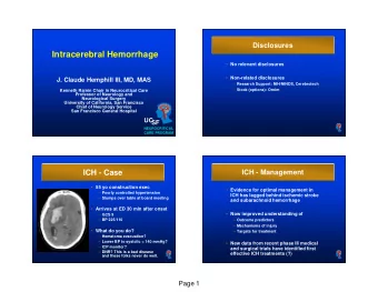 Intracerebral Hemorrhage  No relevant disclosures  Non-related disclosures  J. Claude