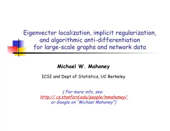 First, parse the title ... Eigenvector localization :  Eigenvectors are usually global