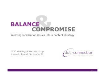 Weaving localization issues into a content strategy  W3C Multilingual Web Workshop  Limerick,