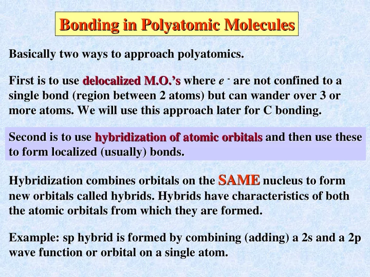 bonding in polyatomic polyatomic molecules molecules