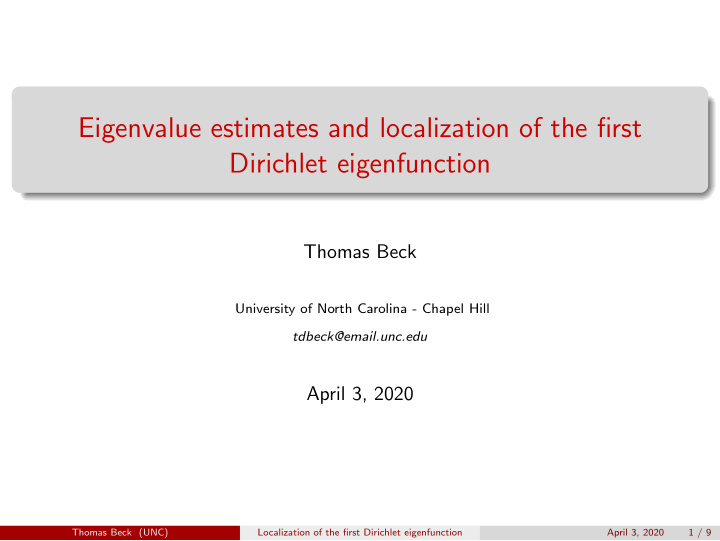 eigenvalue estimates and localization of the first