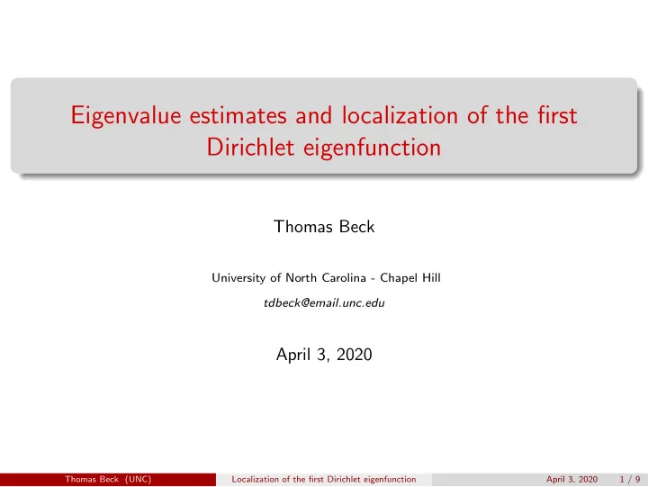 eigenvalue estimates and localization of the first