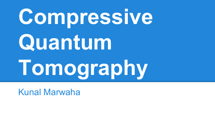 compressive quantum tomography
