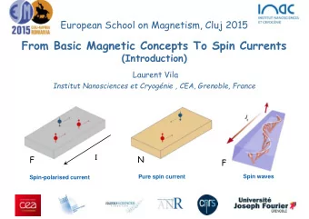 From Basic Magnetic Concepts To Spin Currents  (Introduction)  Laurent Vila  Institut Nanosciences