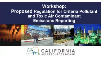 Workshop: Proposed Regulation for Criteria Pollutant  and Toxic Air Contaminant  Emissions