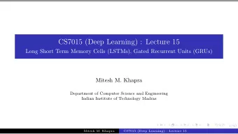 CS7015 (Deep Learning) : Lecture 15  Long Short Term Memory Cells (LSTMs), Gated Recurrent Units