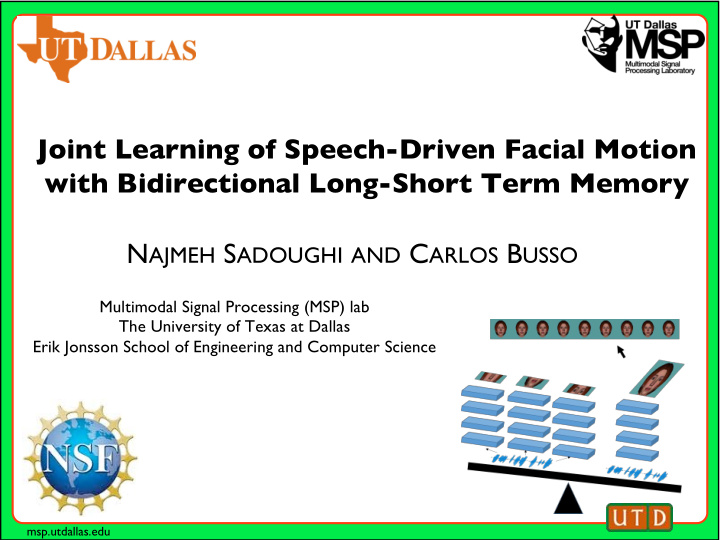 joint learning of speech driven facial motion with