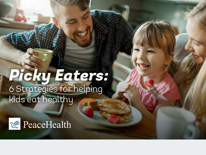 6 ways to reduce picky eating