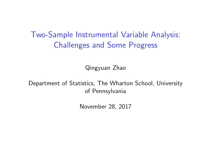 two sample instrumental variable analysis challenges and