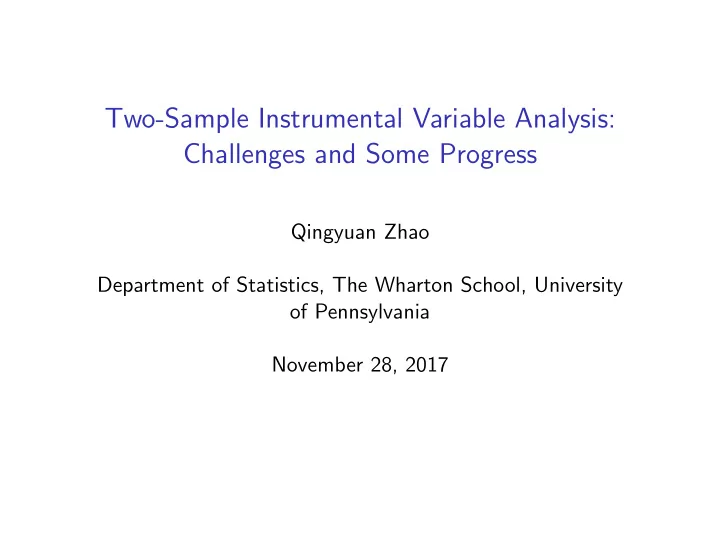 two sample instrumental variable analysis challenges and