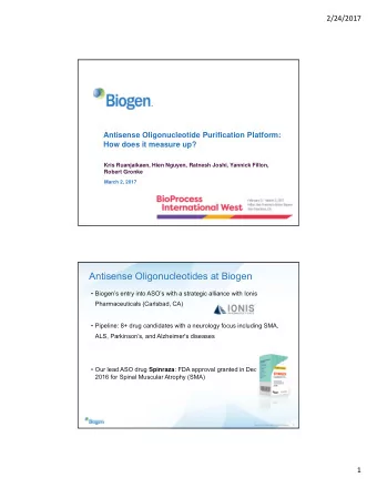 Antisense Oligonucleotides at Biogen   Biogens entry into ASOs with a strategic alliance