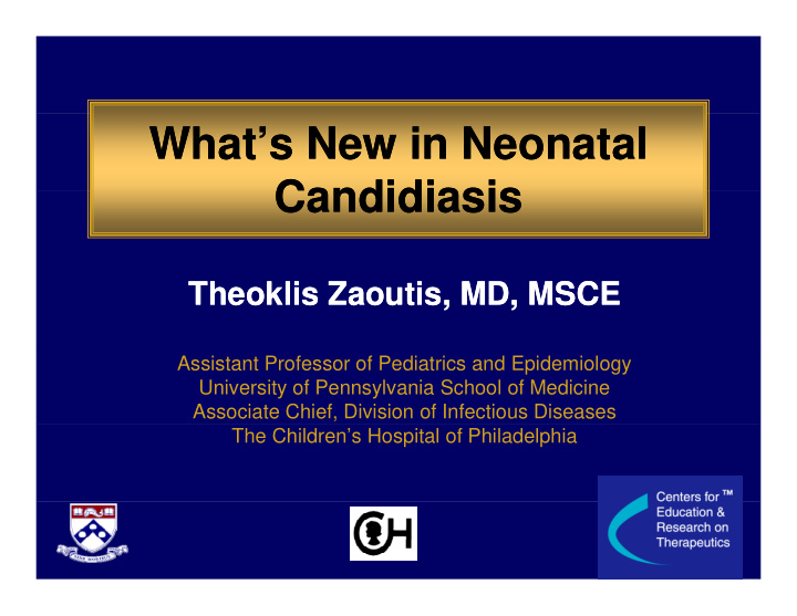 what s new in neonatal what s new in neonatal candidiasis