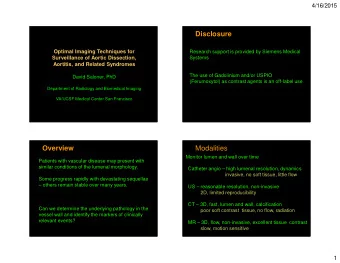 Disclosure  Optimal Imaging Techniques for  Research support is provided by Siemens Medical