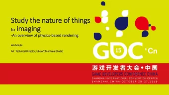 Study the nature of  f things to imaging  to  -An overvie  iew of  of physics-based renderin  ing