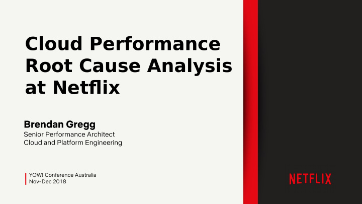 cloud performance root cause analysis at netfmix