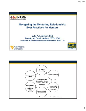Navigating the Mentoring Relationship:  Best Practices for Mentors  Julie A. Lockman, PhD  Director