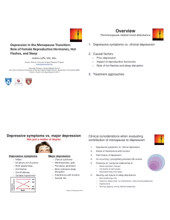 Overview Perimenopause-related mood disturbance  1. Depressive symptoms vs. clinical depression