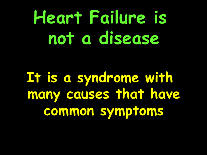 heart failure is not a disease
