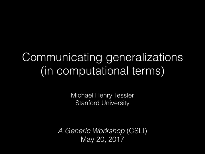 communicating generalizations in computational terms