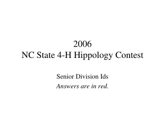 2006  NC State 4-H Hippology Contest  Senior Division Ids  Answers are in red.  1.  Identify this