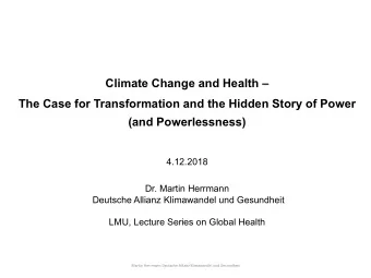 4.12.2018  Dr. Martin Herrmann  Deutsche Allianz Klimawandel und Gesundheit  LMU, Lecture Series on