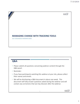 Q&amp;A  Please submit all questions concerning webinar content through the  Q&amp;A panel.