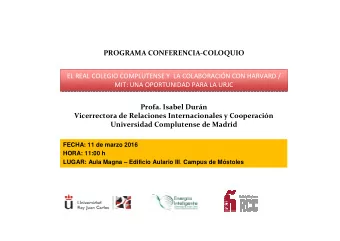 PROGRAMA CONFERENCIA-COLOQUIO  EL REAL COLEGIO COMPLUTENSE Y  LA COLABORACIN CON HARVARD /  EL