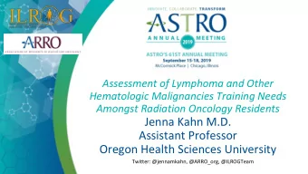 Jenna Kahn M.D.  Assistant Professor  Oregon Health Sciences University  Twitter: @jennamkahn,