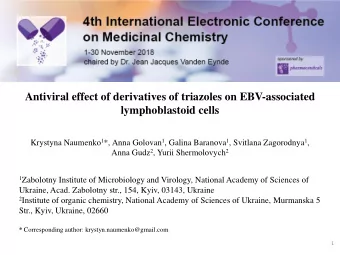 Antiviral effect of derivatives of triazoles on EBV-associated  lymphoblastoid cells Krystyna