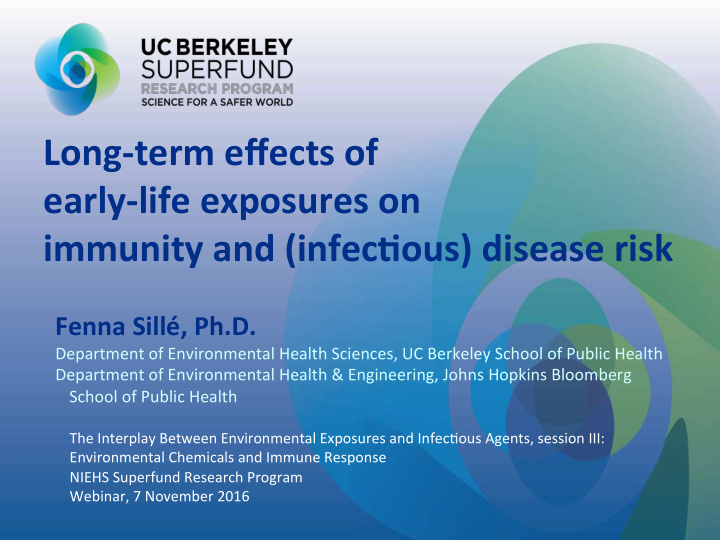 long term effects of early life exposures on immunity and