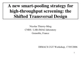 A new smart-pooling strategy for  high-throughput screening: the  Shifted Transversal Design