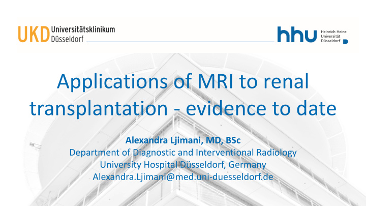 applications of mri to renal transplantation evidence to