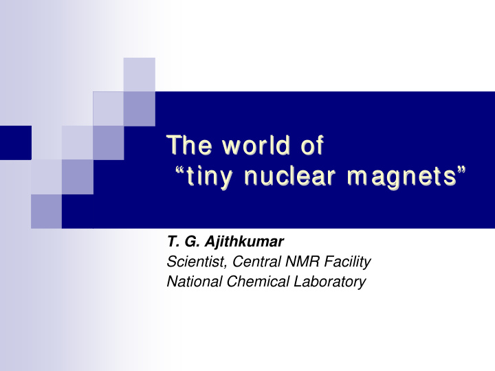 the world of the world of tiny nuclear magnets tiny
