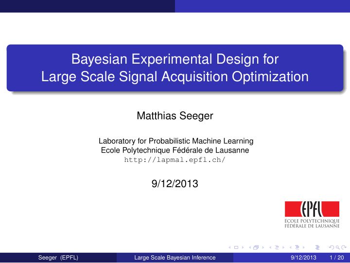 bayesian experimental design for large scale signal